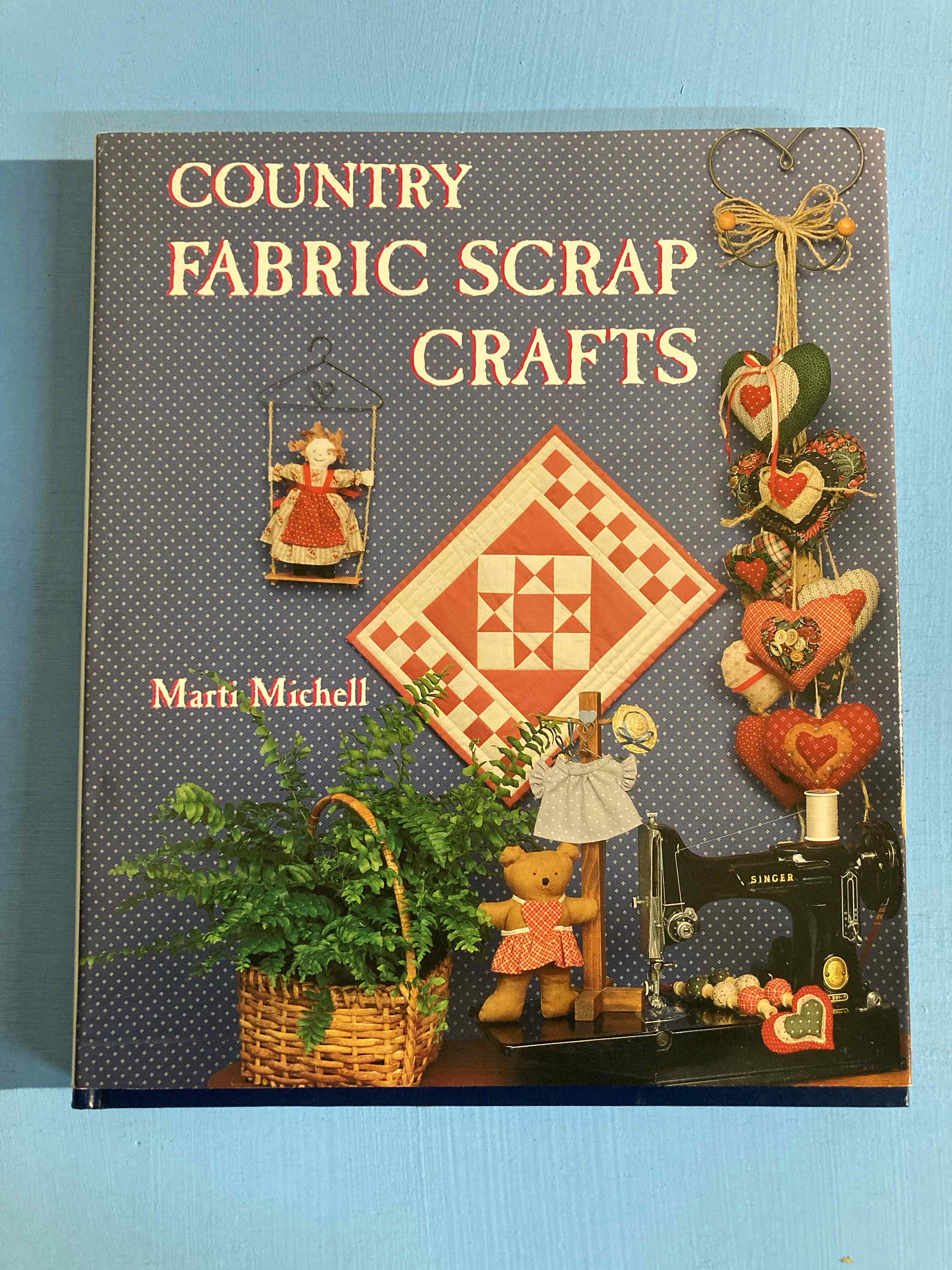 Country Fabric Scrap Crafts - Marti Michell (Hardcover)