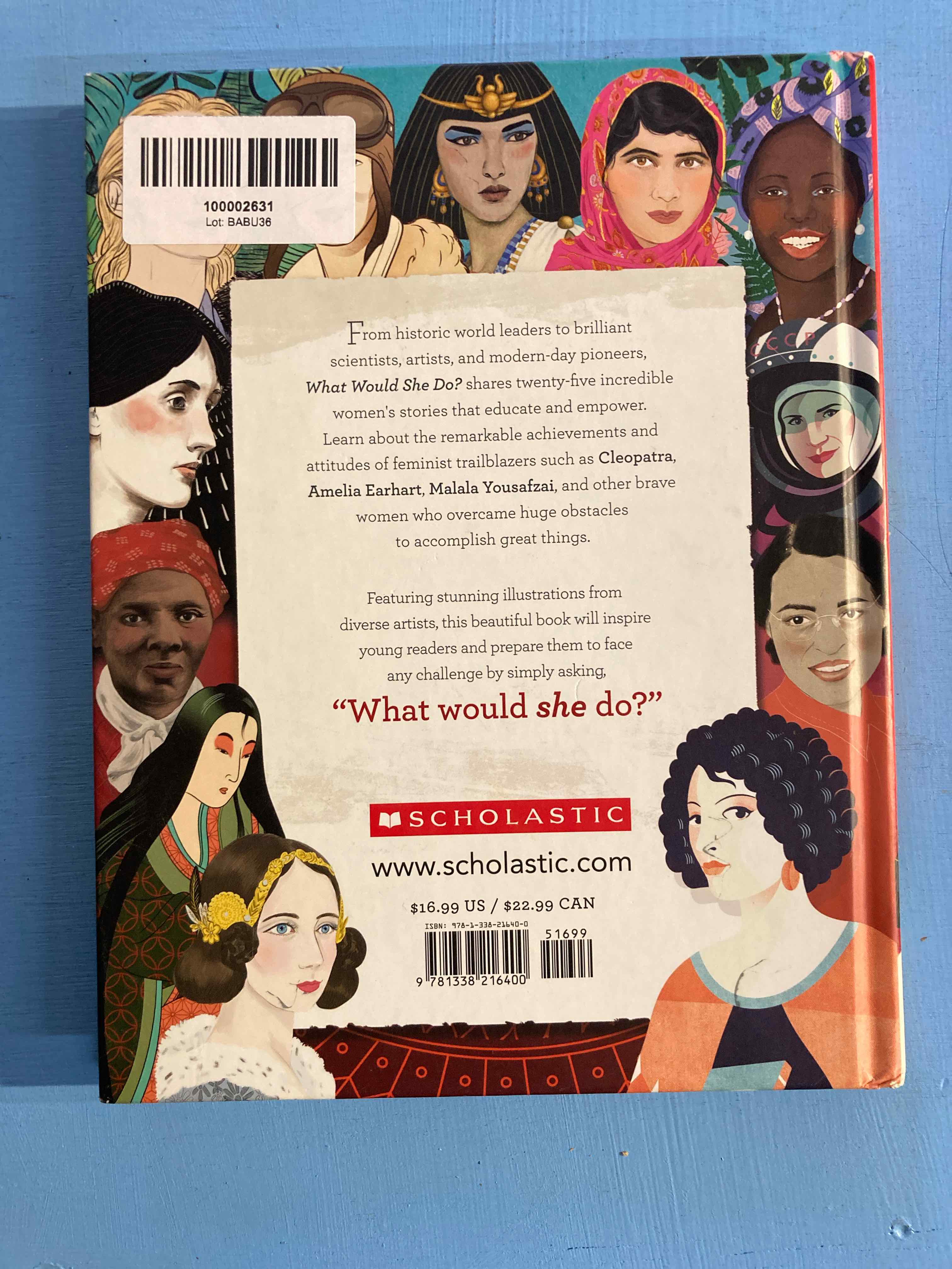 What Would She Do? 25 True Stories of Trailblazing Rebel Women